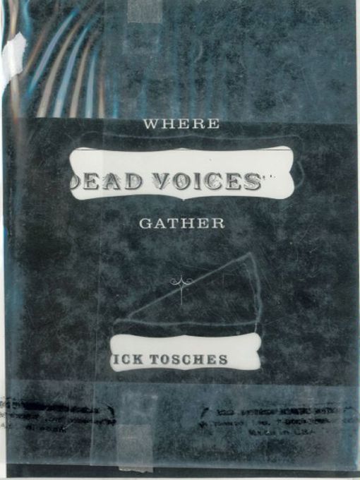 Title details for Where Dead Voices Gather by Nick Tosches - Wait list